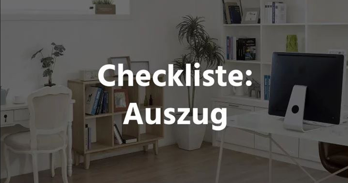 Checkliste: Ich ziehe aus!
